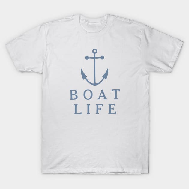 Boat Life T-Shirt by flimflamsam